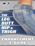 The Ultimate Leg, Butt, Hip, Thigh and Tummy Makeover