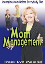 Mom Management - Tracy Lyn's best selling book