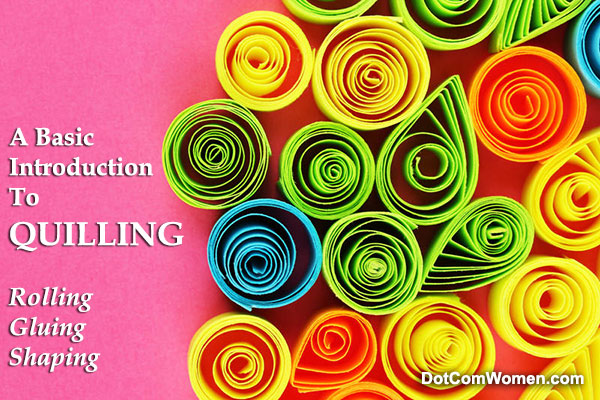 A Basic Introduction To Quilling - Rolling, Gluing, Shaping
