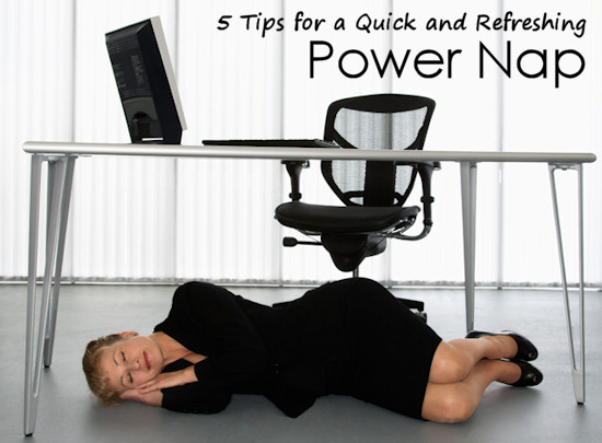 5 Tips for a Quick and Refreshing Power Nap