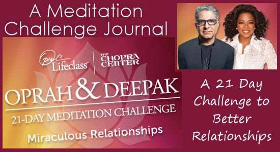 Oprah and Deepak 21 Day Meditation Challenge