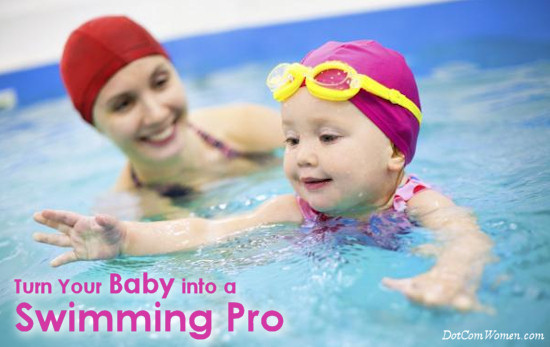 Turn Your Baby into a Swimming Pro