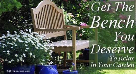 Get The Bench You Deserve To Relax In Your Garden