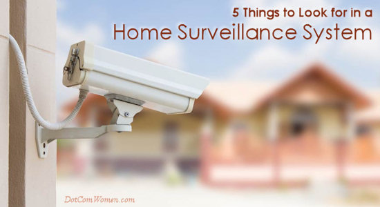 5 Things to Look for in a Home Surveillance System