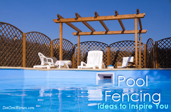 6 Pool Fencing Ideas to Inspire You