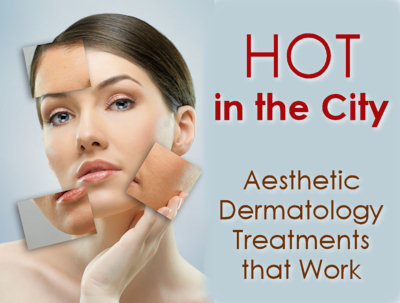 Popular Aesthetic Treatments in Dermatology