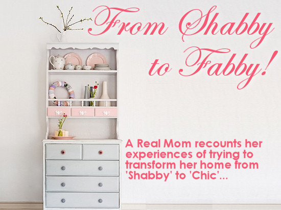 Organizing your home from 'Shabby' to 'Chic'