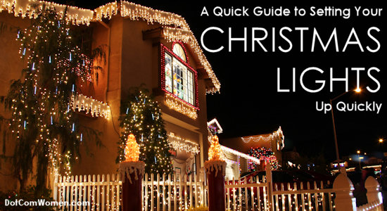 Having Trouble With the Christmas Lights? A Quick Guide to Setting Your Lights Up Quickly