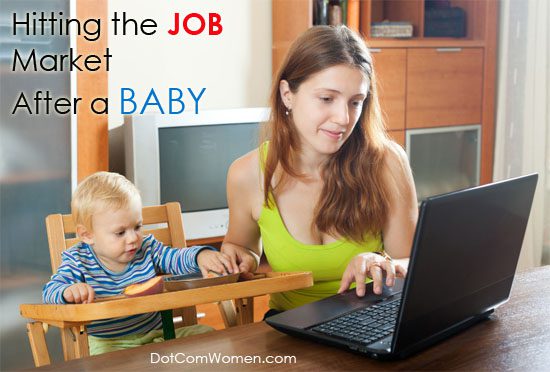 What to Expect When Hitting the Job Market After a Baby