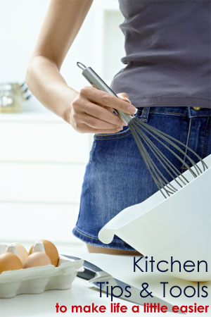 Top Kitchen Tips and Tools to Make Life a Little Easier