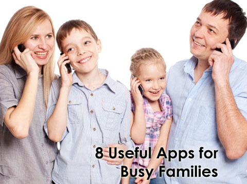 8 Useful Apps for Busy Families