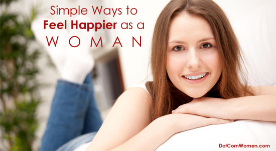Simple Ways to Feel Happier as a Woman