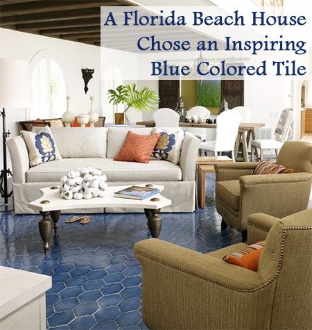 Blue Floor Tiles of a Florida Beach House - Decorating with Tile