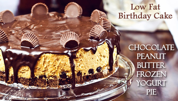 Chocolate Peanut Butter Pie - Low Fat Birthday Cake Alternative