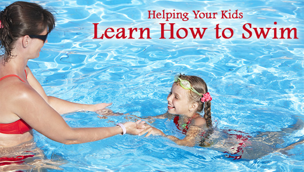 Helping Your Kids Learn How to Swim