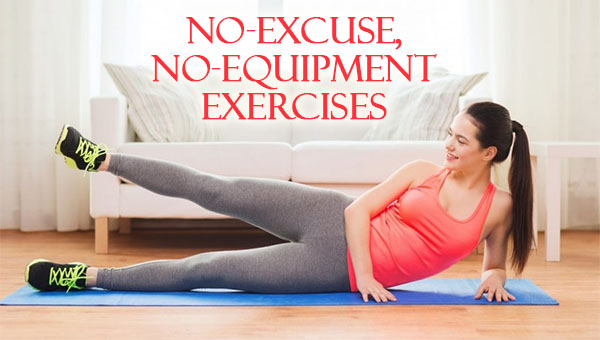 No excuse, No equipment exercises
