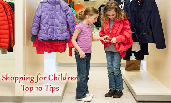 Shopping for Children - Top 10 Tips