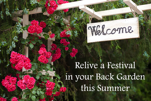 Relive a Festival in your Back Garden this Summer