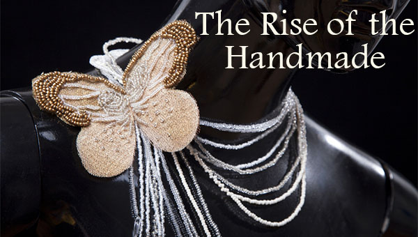 The Rise of the Handmade