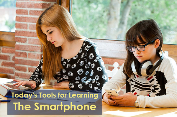 Today's Tools for Learning: The Smartphone