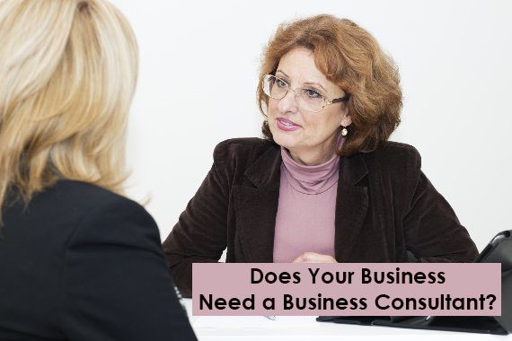 Does Your Business Need a Business Consultant?