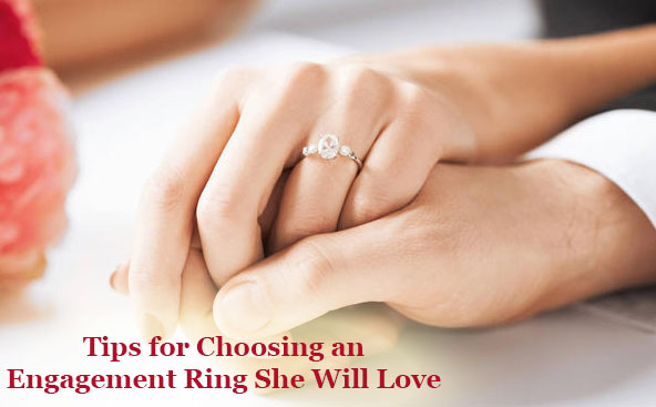 Tips for Choosing an Engagement Ring She Will Love