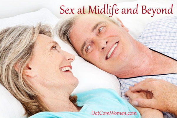 Sex at Midlife and Beyond