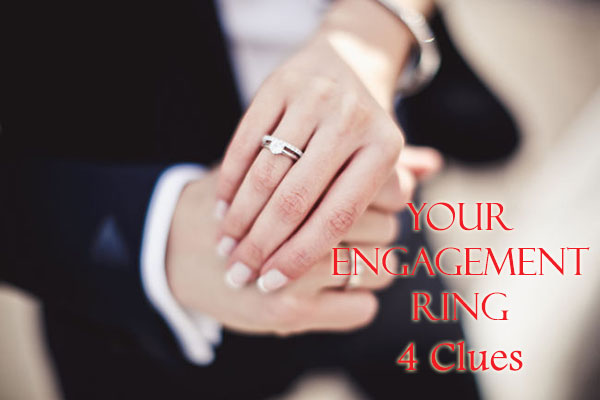 Your Engagement Ring: 4 Clues