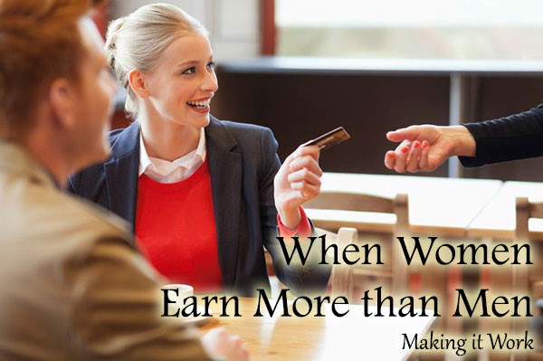 When Women Earn More Than Men - Making it Work