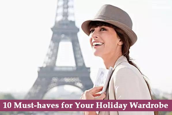 10 Must-haves for Your Holiday Wardrobe