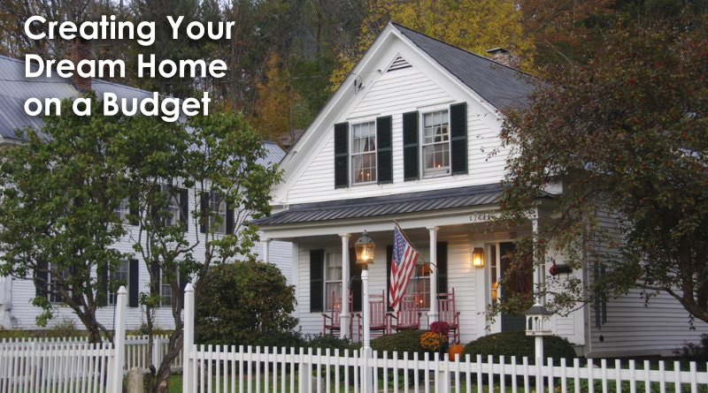 Creating Your Dream Home on a Budget