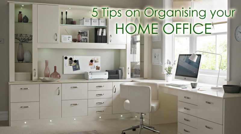 5 Tips on Organising your Home Office