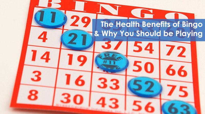 The Health Benefits of Bingo and Why You Should be Playing