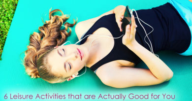 6 Leisure Activities that are Actually Good for You