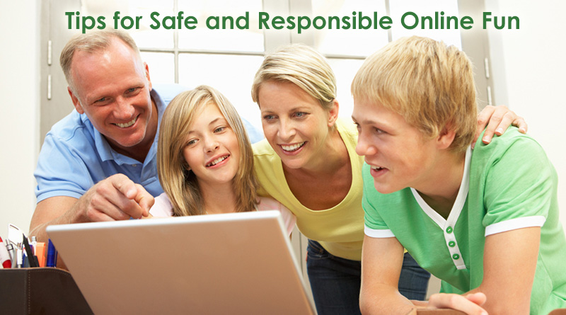 3 Tips for Safe and Responsible Online Fun
