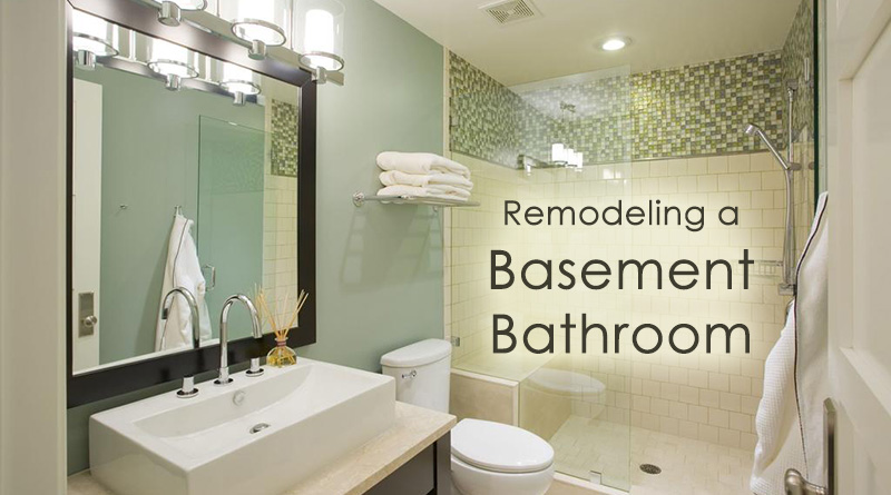 Remodeling a Basement Bathroom: 4 Great Ideas