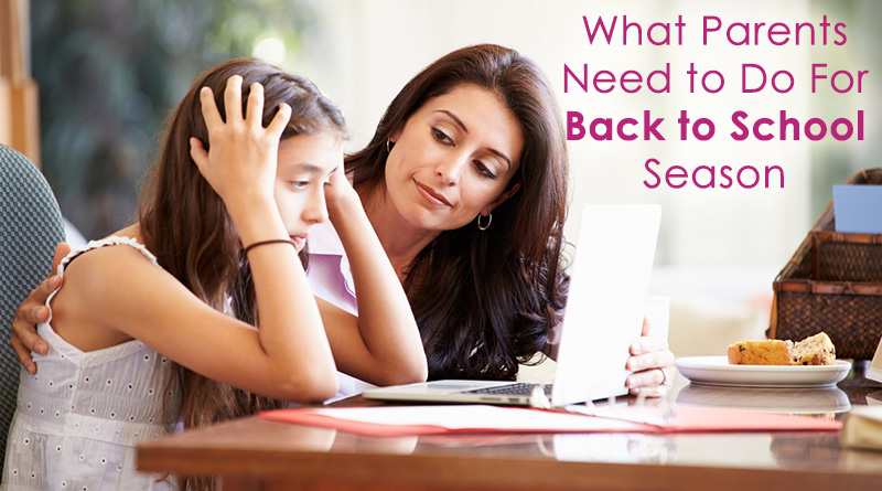 What Parents Need to Do For Back to School Season