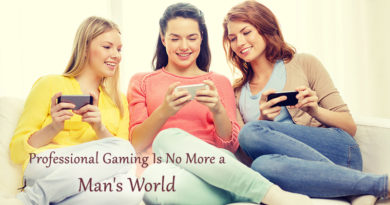 Professional Gaming Is No More a Man's World