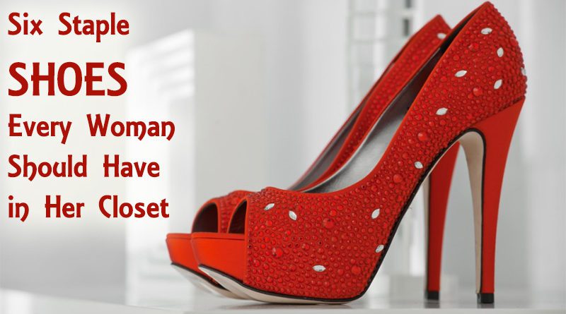 Six Staple Shoes Every Woman Should Have in Her Closet
