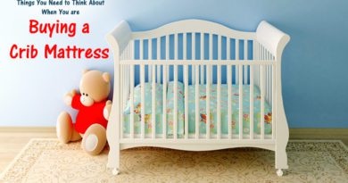 Things You Need to Think About When You are Buying a Crib Mattress