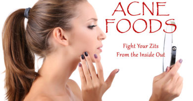 Acne Foods: Wise Ways to Fight Your Zits From the Inside Out