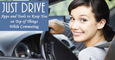 Just Drive: Apps and Tools to Keep You on Top of Things While Commuting