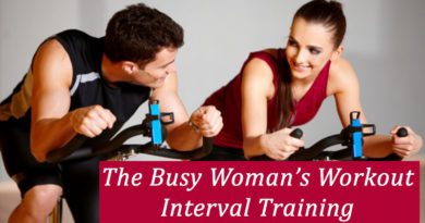 The Busy Woman’s Workout – Interval Training