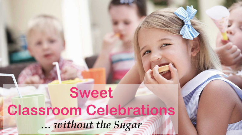Sweet Classroom Celebrations without the Sugar