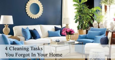 4 Cleaning Tasks You Forgot In Your Home