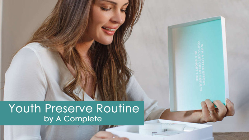 Youth Preserve Routine by A Complete Anti Aging Skincare