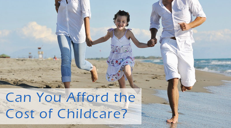 Can You Afford the Cost of Childcare?