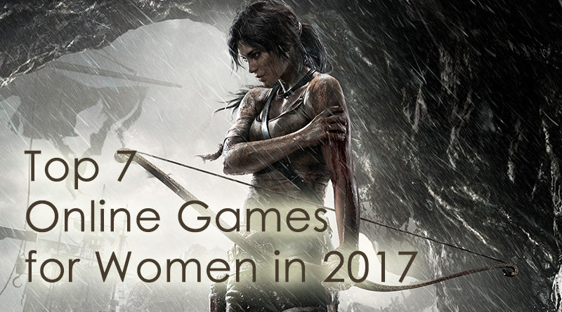 Top 7 Online Games for Women in 2017