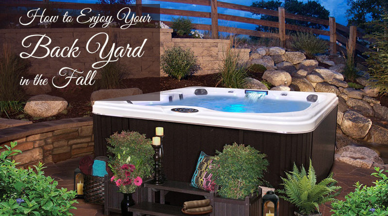 How to Enjoy Your Back Yard in the Fall