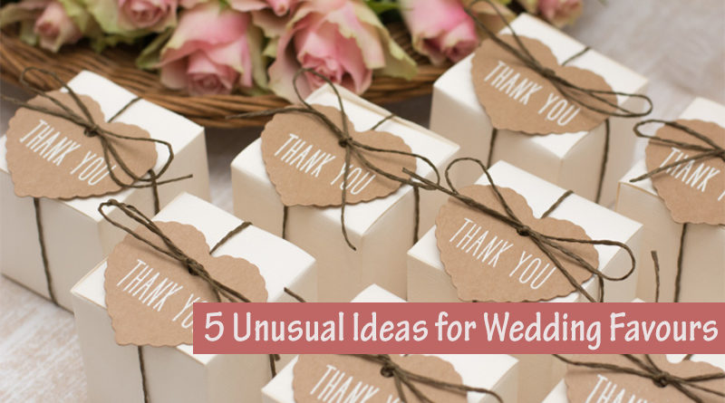 5 Unusual Ideas for Wedding Favours
